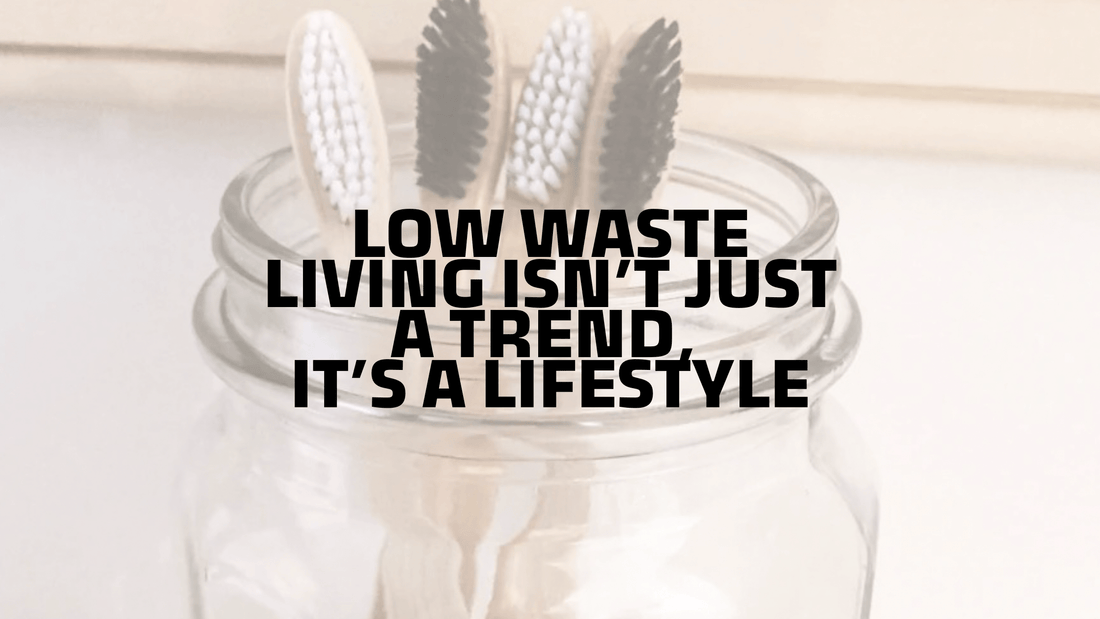 Refill, Reuse, and Radiate: Low Waste Living Isn’t Just a Trend, It’s a Lifestyle - Refillism