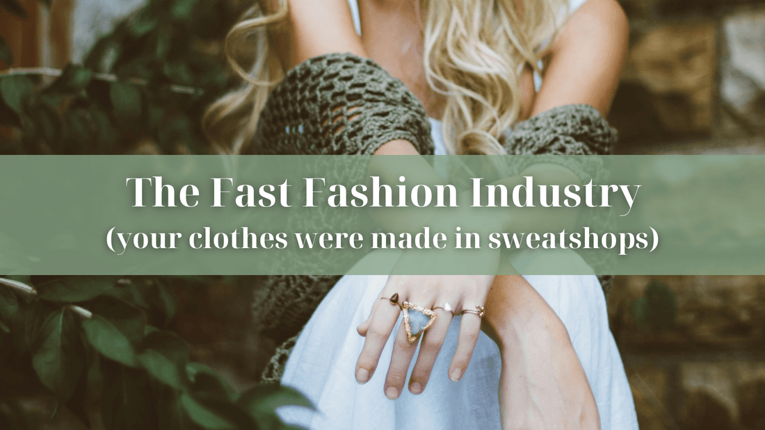 The Fast Fashion Industry: Your clothes were made in sweatshops - Refillism