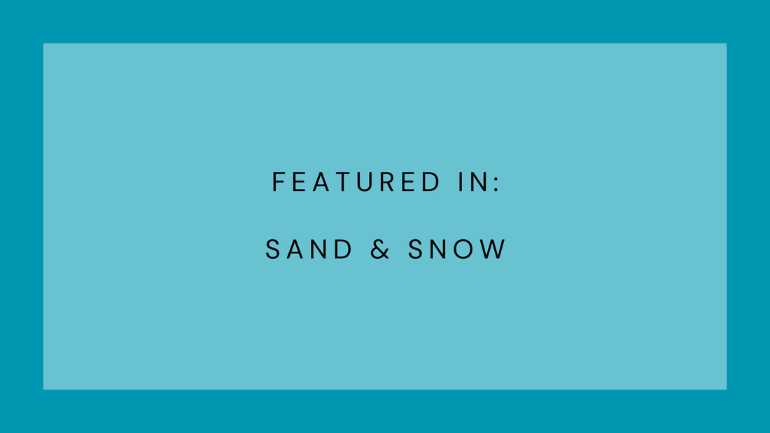 Featured in Sand & Snow - Refillism