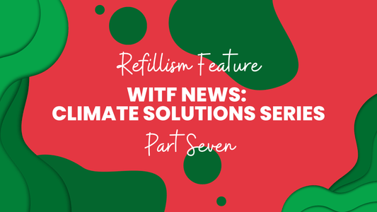 Refillism Feature: WITF News Climate Series Part 7, "Speak Up" - Refillism