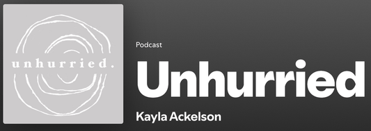 Unhurried Podcast: Elizabeth chats with Kayla Ackelson - Refillism