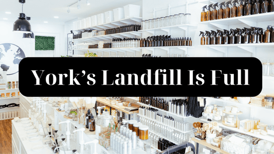 York's Landfill Is Full - Refillism