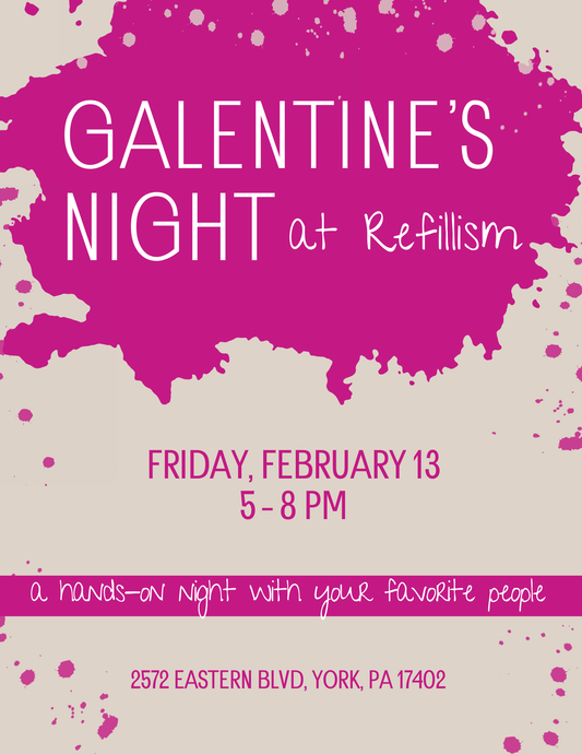 Galentine's Day Night at Refillism