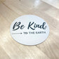 Sticker | Be Kind to the Earth | 2.5"