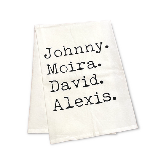 Dish Towel | Johnny, Moira, David, Alexis