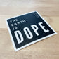 Sticker - The Earth is Dope