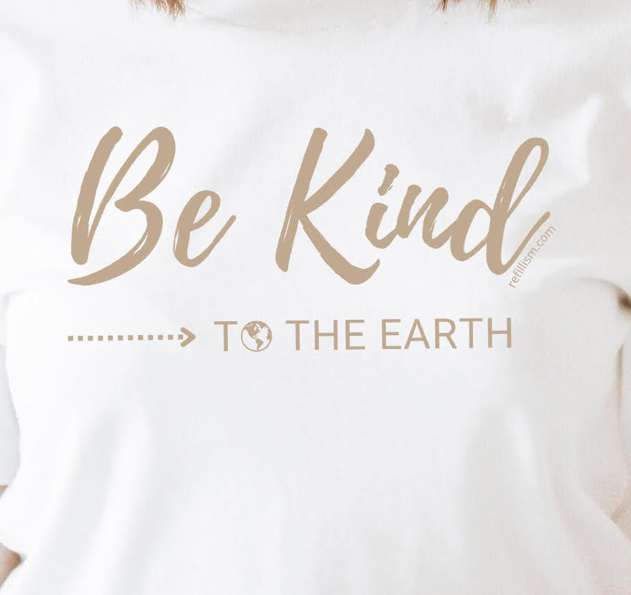 Be Kind to the Earth T-Shirt